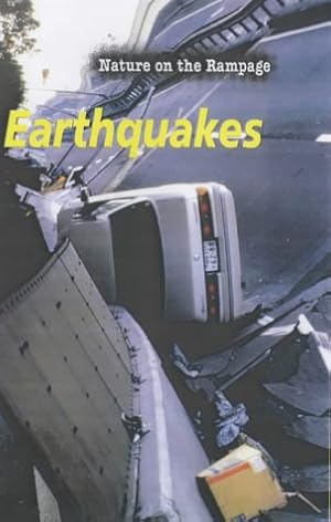 Seller image for Nature On The Rampage: Earthquakes Hardback for sale by WeBuyBooks