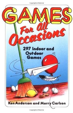 Image du vendeur pour Games for All Occasions: 297 Indoor and Outdoor Games mis en vente par WeBuyBooks