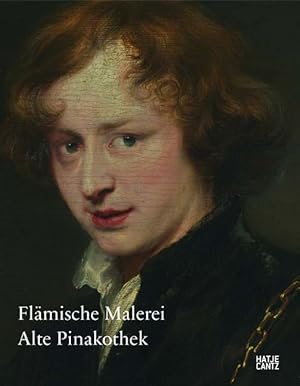 Alte Pinakothek, Bd. 3., Flämische Malerei / Mirjam Neumeister