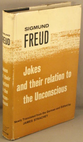 Jokes and Their Relation to the Unconscious.