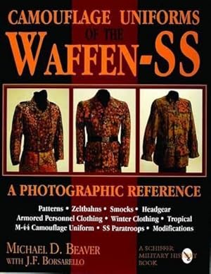 Seller image for Camouflage Uniforms of the Waffen-SS : A Photographic Reference for sale by Martin Bott Bookdealers Ltd