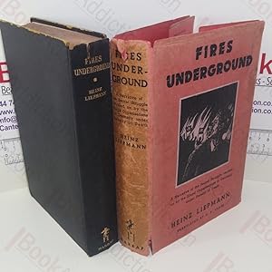 Seller image for Fires Underground: A Narrative of the Secret Struggle Carried on by the Illegal Organizations in Germany under Penalty of Death for sale by BookAddiction (ibooknet member)