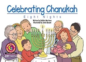 Immagine del venditore per Celebrating Chanukah: Eight Nights (Learn to Read/Read to Learn: Holiday) venduto da Reliant Bookstore
