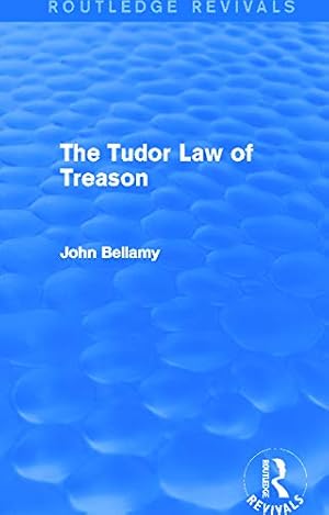 Bild des Verkufers fr The Tudor Law of Treason (Routledge Revivals): An Introduction zum Verkauf von WeBuyBooks