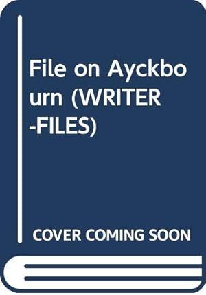 Bild des Verkufers fr File on Ayckbourn (Writer-files) zum Verkauf von WeBuyBooks