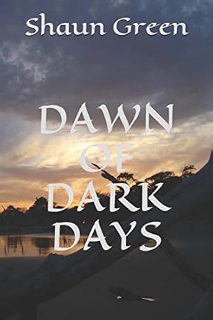 Seller image for Dawn of Dark Days: 1 (The Forgotten Conquest) for sale by WeBuyBooks