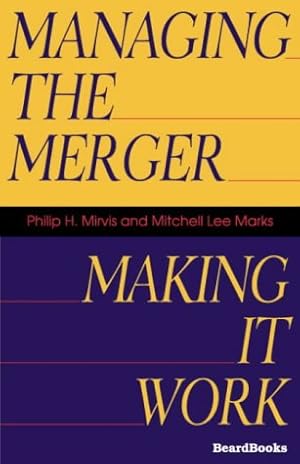 Seller image for Managing the Merger: Making It Work for sale by WeBuyBooks