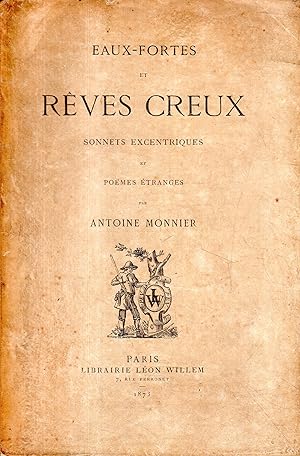 Eaux-Fortes et Reves Creux: Sonnets excentriques et poemes etranges