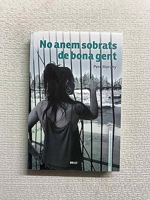 Imagen del vendedor de No anem sobrats de bona gent a la venta por Campbell Llibres