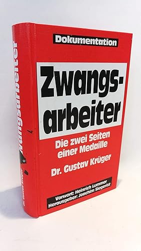 DIE KEHRSEITE DER ZWANGSARBEIT. Dokumentation