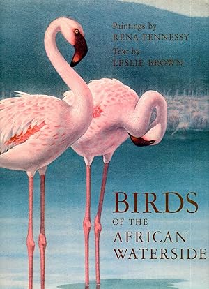 Seller image for Birds of the African Waterside for sale by Pendleburys - the bookshop in the hills