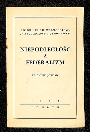 Niepodleglosc a federalizm