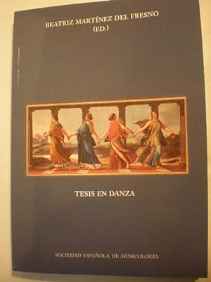 Imagen del vendedor de Tesis en Danza a la venta por Librería Antonio Azorín