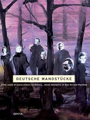 Seller image for Deutsche Wandstucke: Sette Scene di Nuova Pittura Germanica for sale by WeBuyBooks