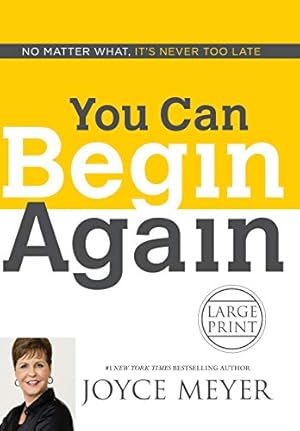 Seller image for You Can Begin Again: No Matter What, It's Never Too Late for sale by WeBuyBooks