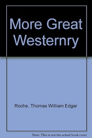 Image du vendeur pour More Great Westernry mis en vente par WeBuyBooks