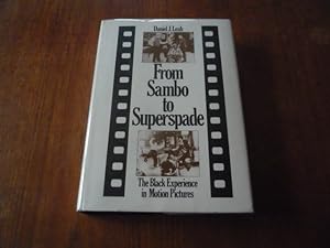 Image du vendeur pour From Sambo to Superspade: The Black Experience in Motion Pictures (INSCRIBED) mis en vente par Peter Rhodes