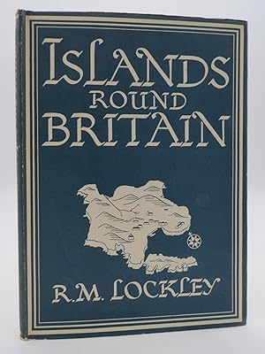 Seller image for ISLANDS ROUND BRITAIN / R. M. LOCKLEY for sale by Sage Rare & Collectible Books, IOBA