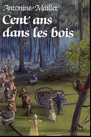 Cent ans dans les bois