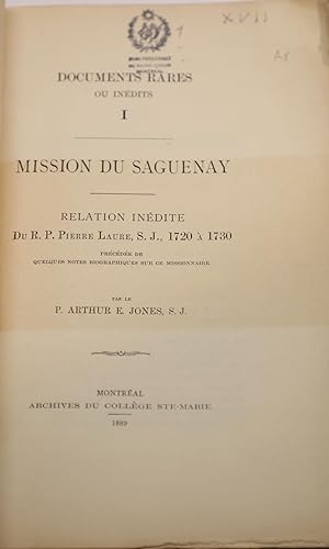 Mission du Saguenay. Relation inédite du R.P. Pierre Laure, 1720 à 1730