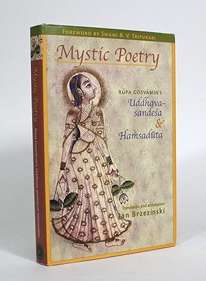 Mystic Poetry: Rupa Gosvamin's Uddhava sandesa & Hamsaduta