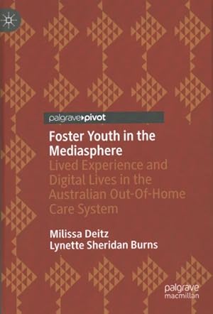 Seller image for Foster Youth in the Mediasphere : Lived Experience and Digital Lives in the Australian Out-of-home Care System for sale by GreatBookPrices