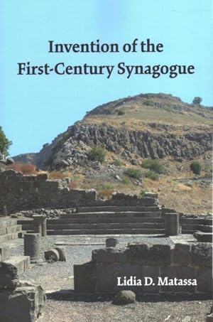 Imagen del vendedor de Invention of the First-Century Synagogue a la venta por GreatBookPrices