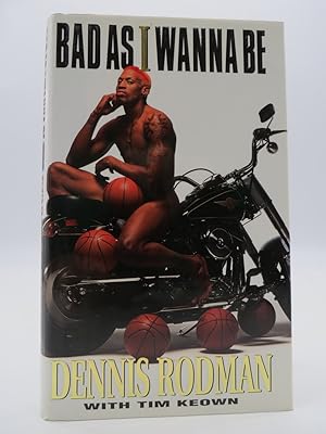 Seller image for BAD AS I WANNA BE for sale by Sage Rare & Collectible Books, IOBA