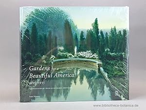 Seller image for Gardens for a beautiful America, 1895 - 1935. Photographs by Frances Benjamin Johnston. for sale by Bibliotheca Botanica