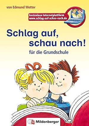 Bild des Verkufers fr Schlag auf, schau nach!: Das neue Wrterbuch fr die Grundschule zum Verkauf von WeBuyBooks