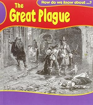 Bild des Verkufers fr Great Plague (How Do We Know About?) zum Verkauf von WeBuyBooks