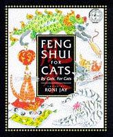 Bild des Verkufers fr Feng Shui for Cats: By Cats, For Cats zum Verkauf von WeBuyBooks