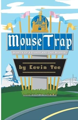 Seller image for Mouse Trap: Memoir of a Disneyland Cast Member for sale by WeBuyBooks