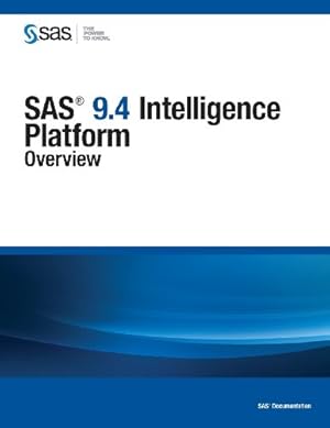 Imagen del vendedor de SAS 9.4 Intelligence Platform: Overview a la venta por WeBuyBooks