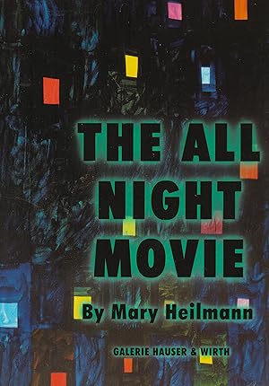 Bild des Verkufers fr Mary Heilmann: The All Night Movie zum Verkauf von MODLITBOOKS