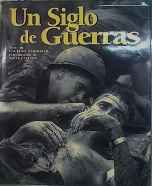 Seller image for Un siglo de guerras for sale by Almacen de los Libros Olvidados