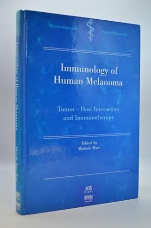 Immunology of Human Melanoma: Tumor-Host Interaction and Immunotherapy (Biomedical and Health Res...