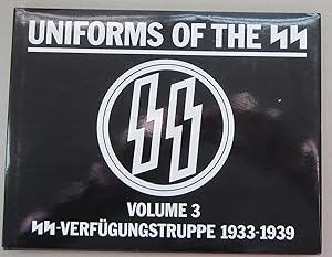 Seller image for Uniforms of the SS Volume 3: SS-Verfugungstruppe 1933-1939 for sale by Midway Book Store (ABAA)