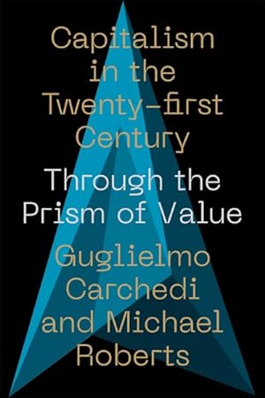 Bild des Verkufers fr Capitalism in the 21st Century : Through the Prism of Value zum Verkauf von GreatBookPrices