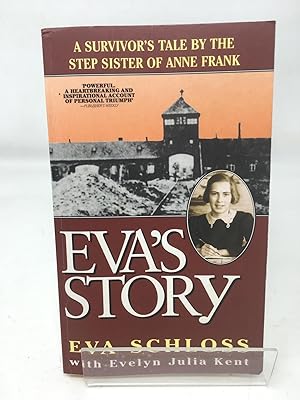 Eva's Story: A Survivor's Tale by the Step-Sister of Anne Frank