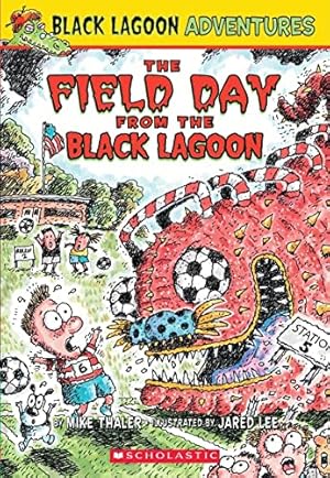 Imagen del vendedor de The Field Day from the Black Lagoon (Black Lagoon Adventures, No. 6) a la venta por Reliant Bookstore