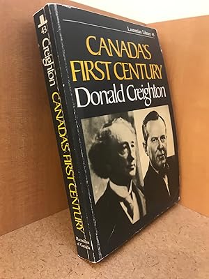 Seller image for Canada's First Century 1867-1967. for sale by Regent College Bookstore