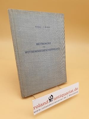 Seller image for Wettbewerb und Wettbewerbsbeschrnkung for sale by Roland Antiquariat UG haftungsbeschrnkt