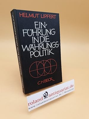 Bild des Verkufers fr Einfhrung in die Whrungspolitik zum Verkauf von Roland Antiquariat UG haftungsbeschrnkt