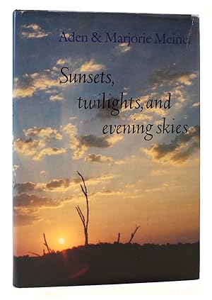 Bild des Verkufers fr SUNSETS, TWILIGHTS AND EVENING SKIES zum Verkauf von Rare Book Cellar