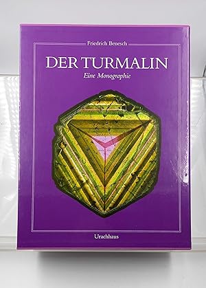 Der Turmalin Eine Monographie