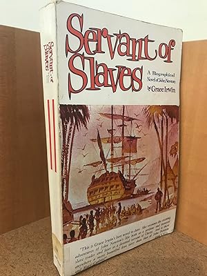 Servant of Slaves: A Biographical Novel of John Newton