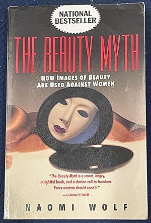Seller image for The Beauty Myth: How Images of Beauty Are Used Against Women for sale by FULFILLINGTHRIFTBOOKHOUSE