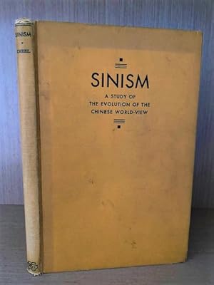 Sinism. A Study of the Evolution of the Chinese World View