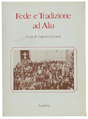 Immagine del venditore per FEDE E TRADIZIONE AD ALIA: venduto da Bergoglio Libri d'Epoca